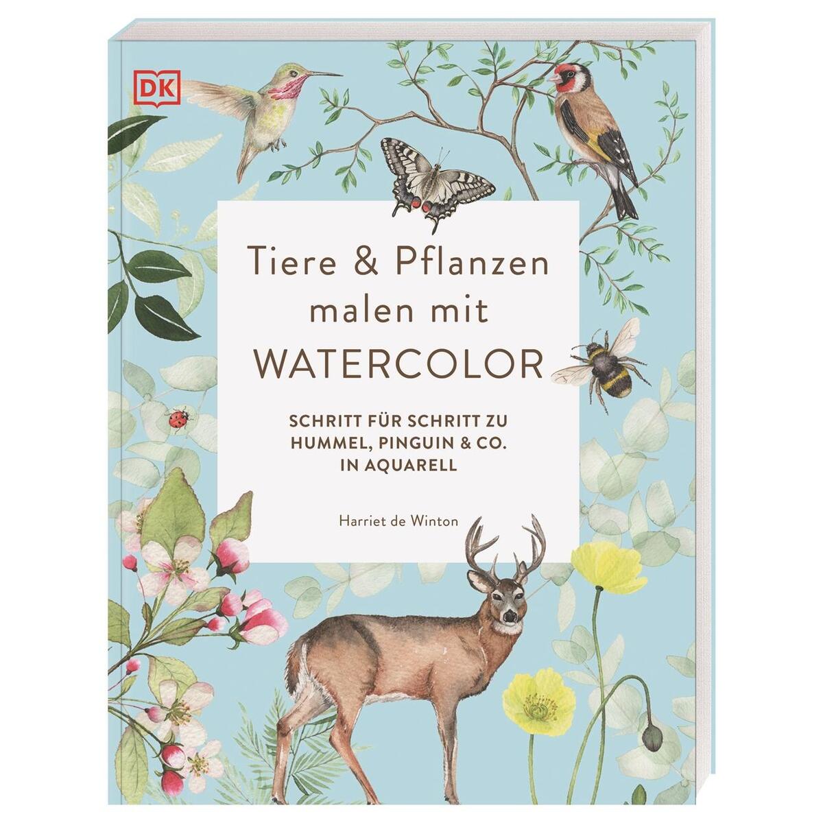 Tiere und Pflanzen malen mit Watercolor von Dorling Kindersley Verlag