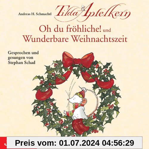Tilda Apfelkern: Oh du fröhliche! / Wunderbare Weihnachtszeit