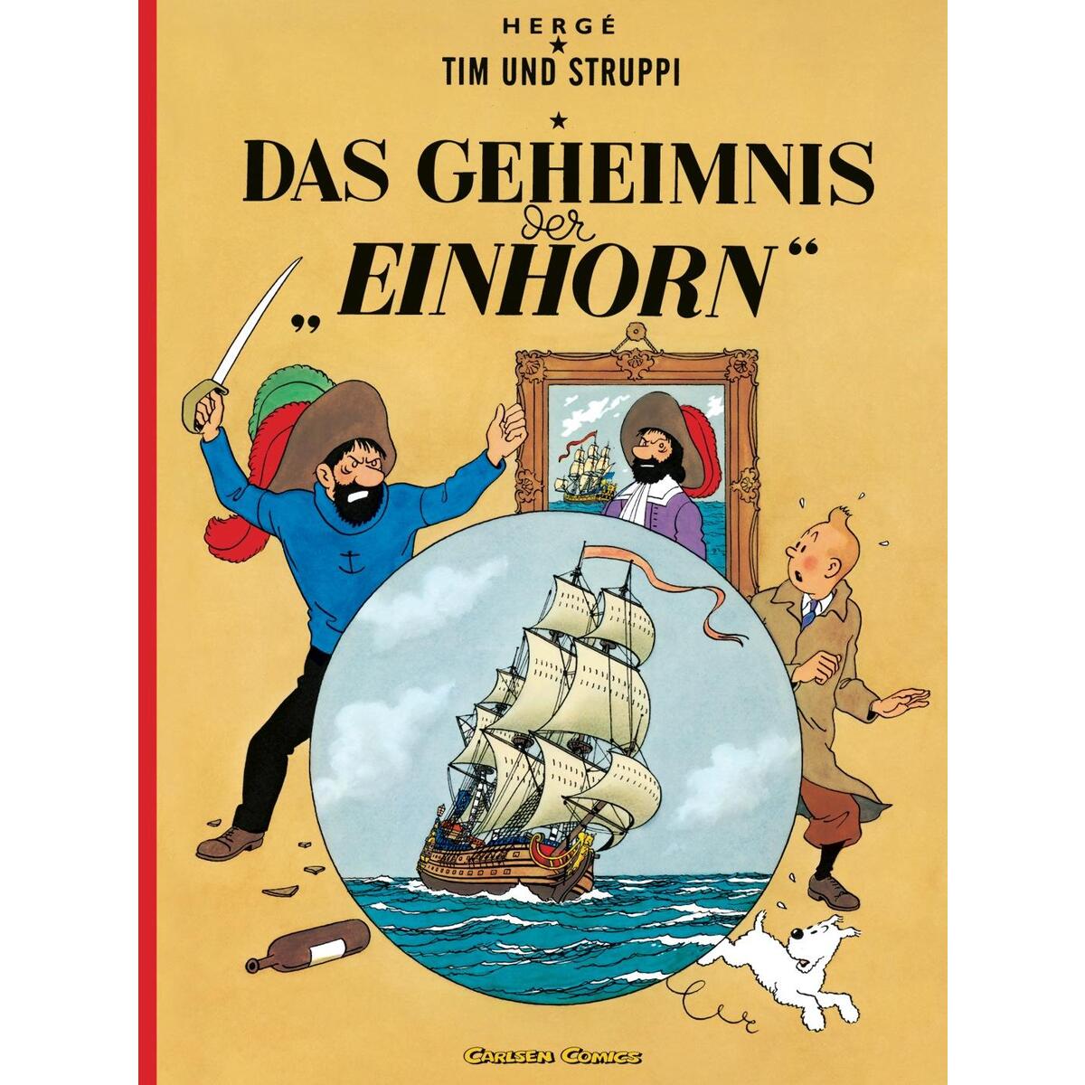Tim und Struppi 10. Das Geheimnis der Einhorn von Carlsen Verlag GmbH