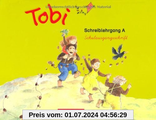 Tobi - Aktuelle Ausgabe: Schreiblehrgang A in Schulausgangsschrift