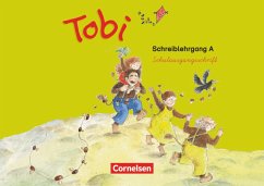 Tobi-Fibel. 1./2. Schuljahr Schreiblehrgang A in Schulausgangsschrift. Neubearbeitung von Cornelsen Verlag