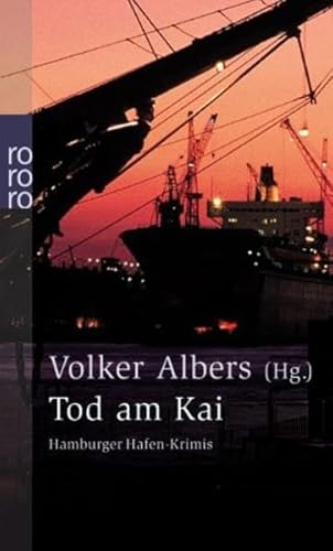 Tod am Kai: Hamburger Hafen-Krimis