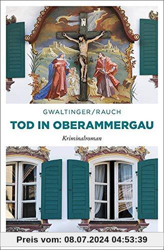 Tod in Oberammergau: Kriminalroman (Emil Bär)