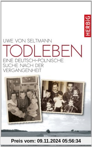 Todleben: Eine deutsch-polnische Suche nach der Vergangenheit