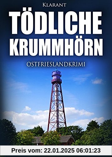 Tödliche Krummhörn. Ostfrieslandkrimi