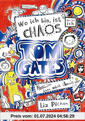 Tom Gates, Band 01: Wo ich bin, ist Chaos - aber ich kann nicht überall sein (Bonus-Edition)