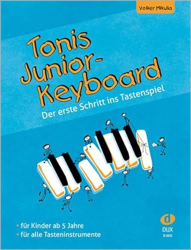 Tonis Junior-Keyboard: Der erste Schritt ins Tastenspiel von Edition Dux