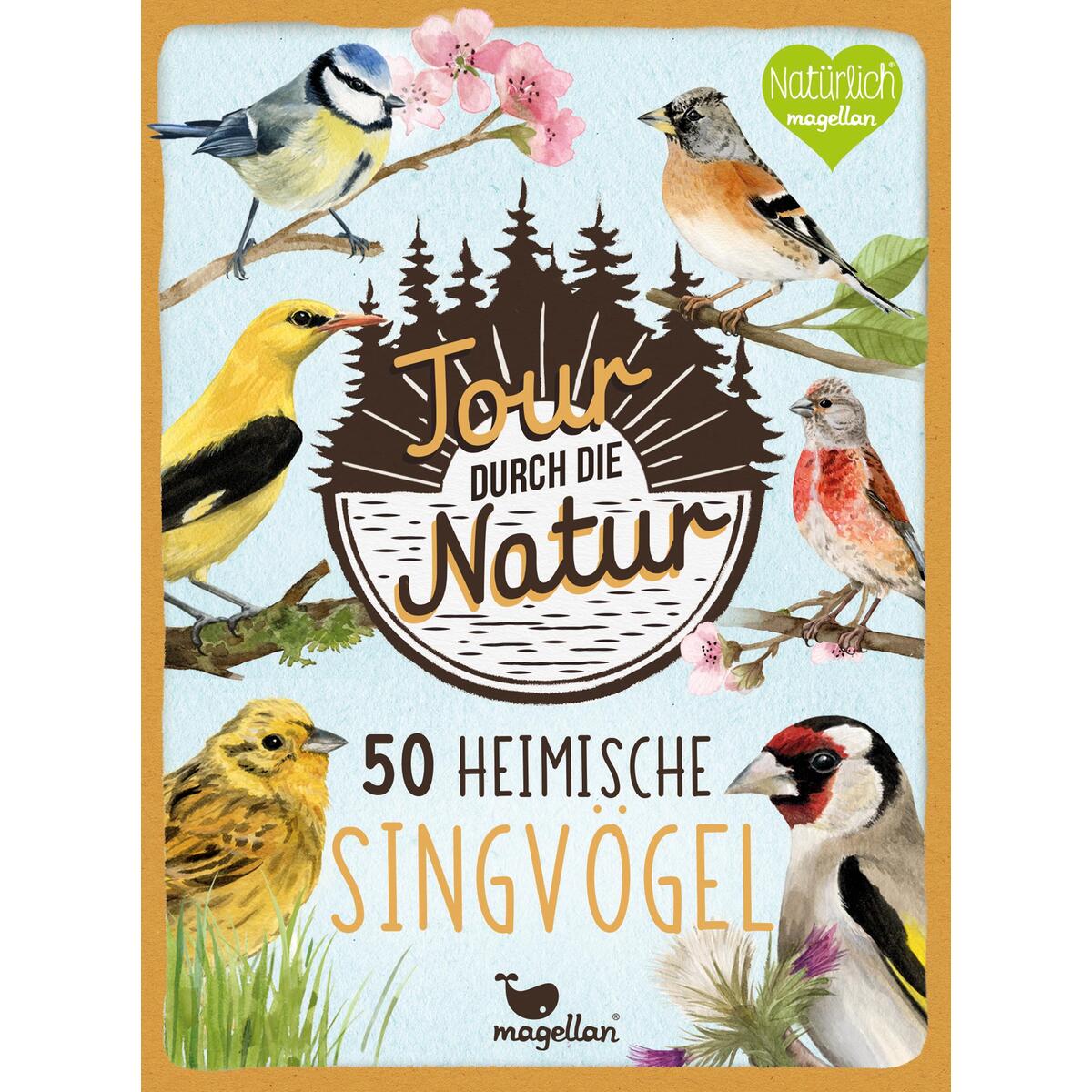 Tour durch die Natur - 50 heimische Singvögel von Magellan GmbH