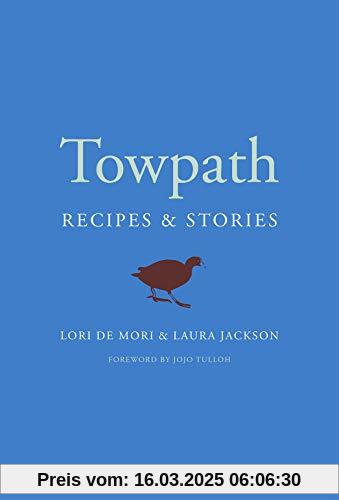 Towpath: Recipes and Stories