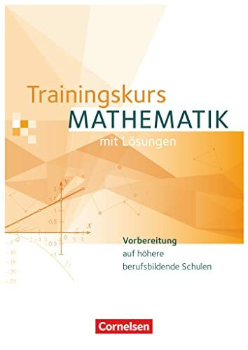 Trainingskurs Mathematik - Neubearbeitung / Schülerbuch: Schulbuch (Trainingskurs Mathematik -...