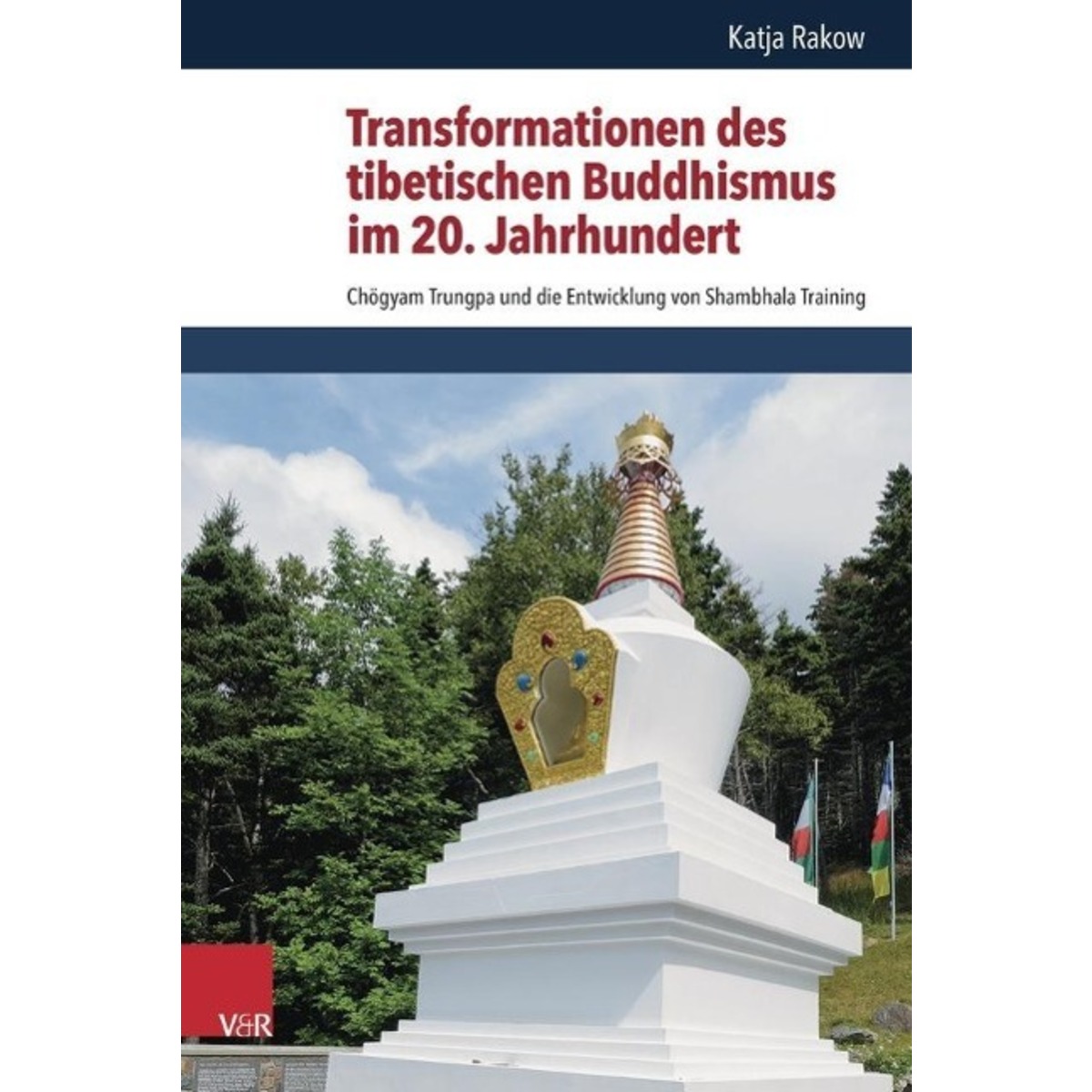Transformationen des tibetischen Buddhismus im 20. Jahrhundert von Vandenhoeck + Ruprecht