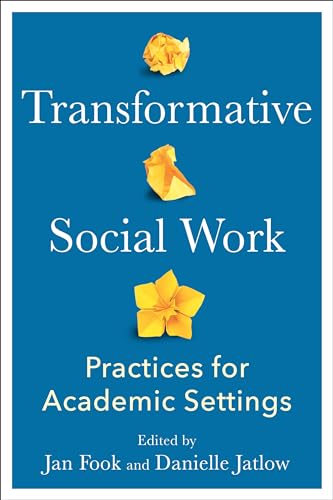 Transformative Social Work: Practices for Academic Settings