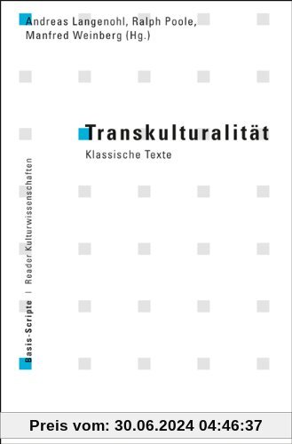 Transkulturalität: Klassische Texte (Basis-Scripte. Reader Kulturwissenschaften)