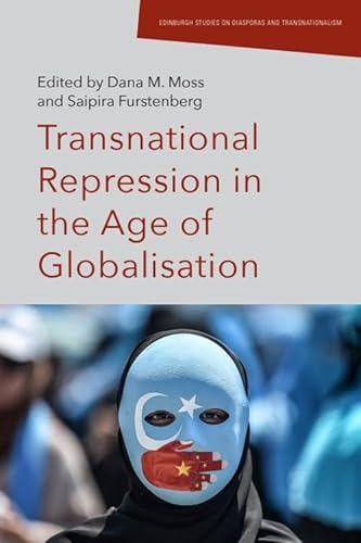 Transnational Repression in the Age of Globalisation (Edinburgh Studies on Diasporas and Transnationalism) von Edinburgh University Press