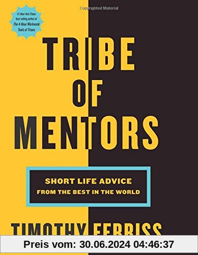 Tribe of Mentors: Short Life Advice from the Best in the World