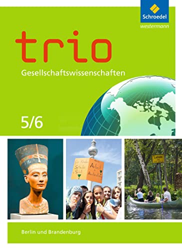 Trio Gesellschaftswissenschaften - Ausgabe 2017 für Berlin und Brandenburg: Schulbuch 5 / 6