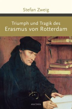 Triumph und Tragik des Erasmus von Rotterdam von Anaconda