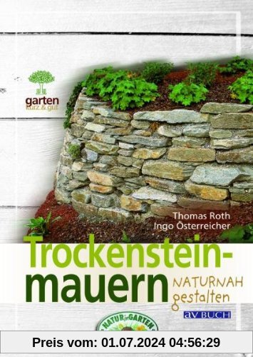 Trockensteinmauern naturnah gestalten: Für naturnahe Gärten