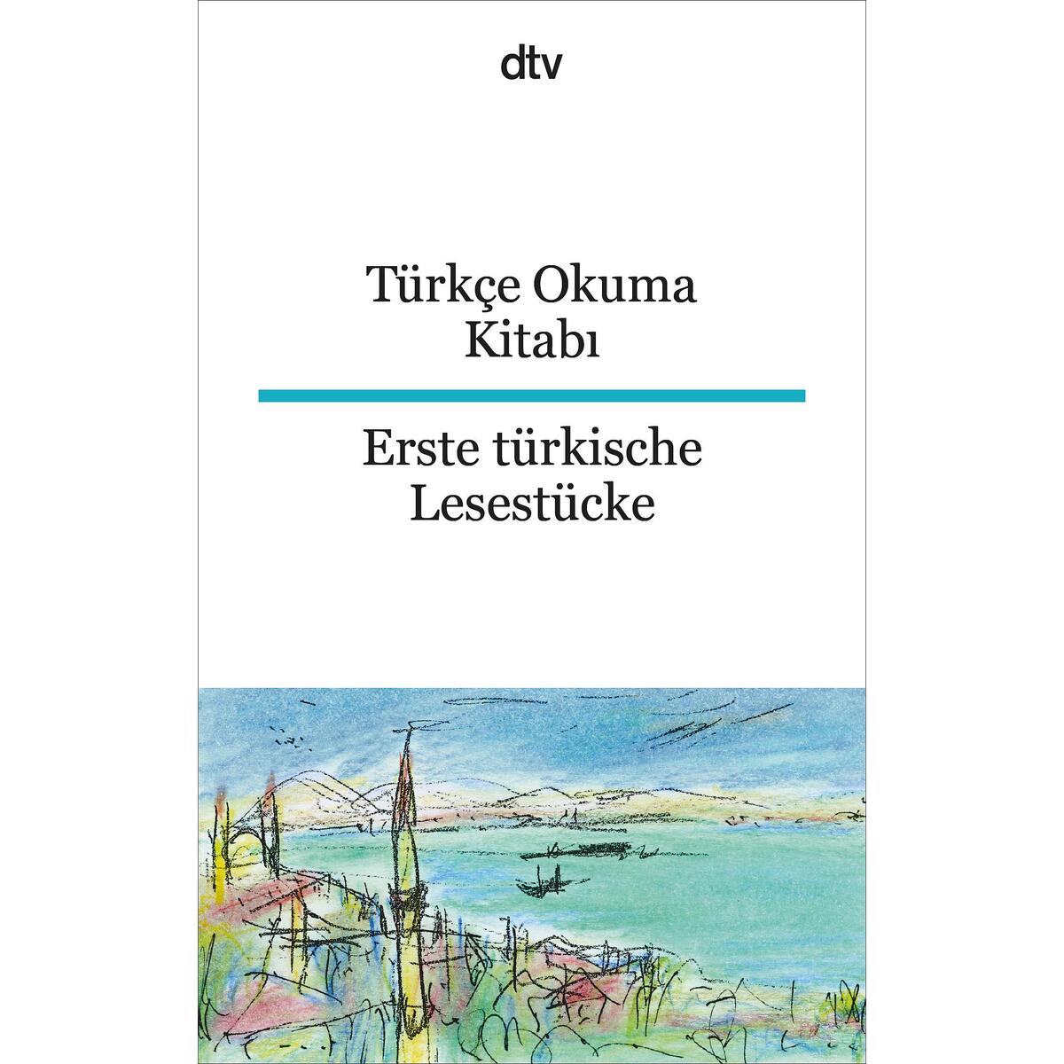 Türkçe Okuma Kitabi Erste türkische Lesestücke von dtv Verlagsgesellschaft