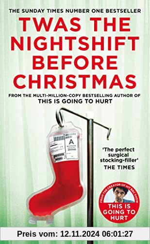 Twas The Nightshift Before Christmas: From the Creator of This is Going to Hurt