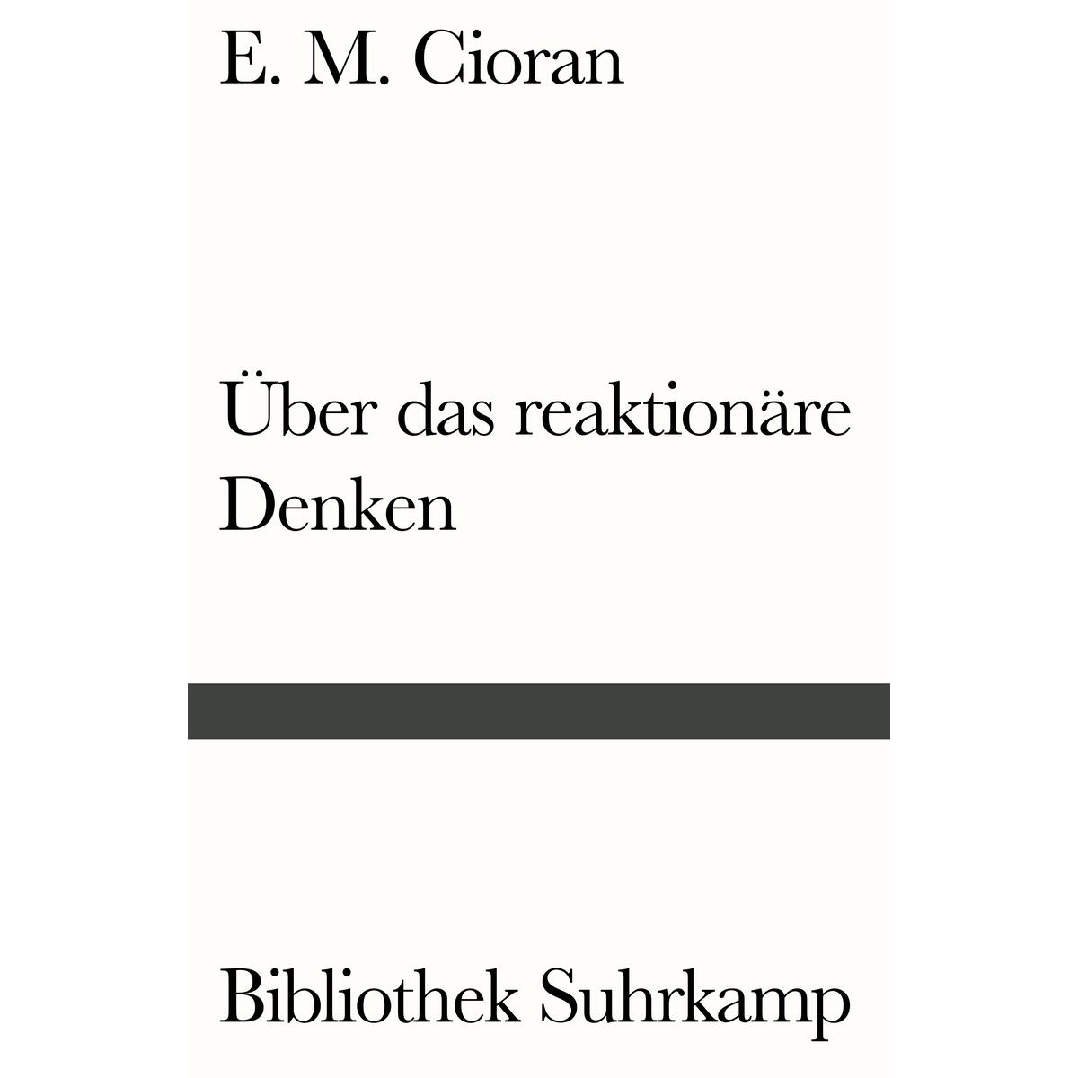 Über das reaktionäre Denken von Suhrkamp Verlag AG