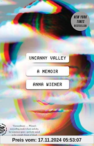 Uncanny Valley: A Memoir