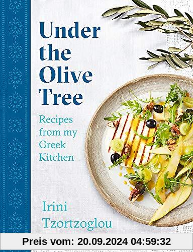 Under the Olive Tree: Recipes from my Greek Kitchen