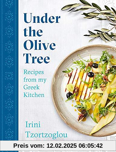 Under the Olive Tree: Recipes from my Greek Kitchen