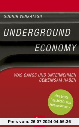 Underground Economy: Was Gangs und Unternehmen gemeinsam haben