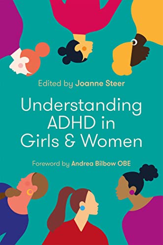 Understanding ADHD in Girls and Women von Jessica Kingsley Publishers
