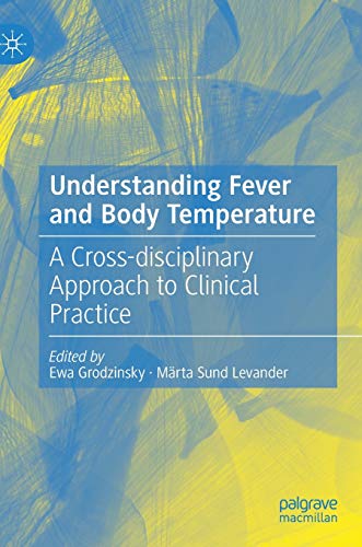 Understanding Fever and Body Temperature: A Cross-disciplinary Approach to Clinical Practice von MACMILLAN