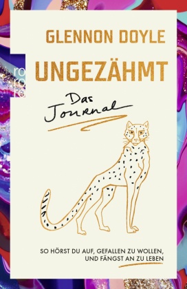 Ungezähmt - das Journal