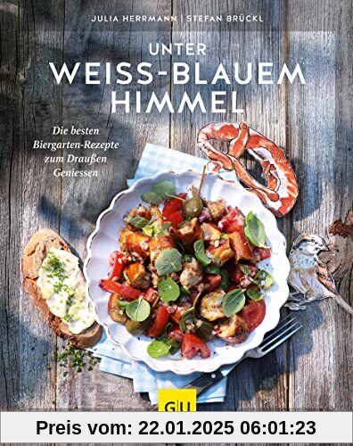 Unter weiß-blauem Himmel: Die besten Biergarten-Rezepte zum Draußen-Genießen (GU Themenkochbuch)