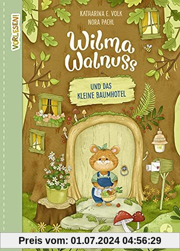 VORLESEN! Wilma Walnuss und das kleine Baumhotel: Vorlesegeschichten über Freunde, die zusammen alles schaffen