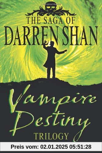 Vampire Destiny Trilogy: Books 10 - 12 (The Saga of Darren Shan)