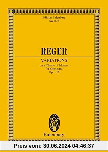 Variationen und Fuge: über ein Thema von Mozart. op. 132. Orchester. Studienpartitur. (Eulenburg Studienpartituren)