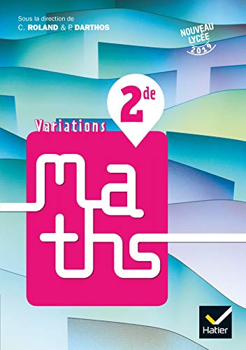 Variations - Maths 2de Éd. 2019 - Livre élève von HATIER