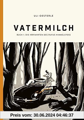 Vatermilch 1: Vatermilch 1: Die Irrfahrten des Rufus Himmelstoss: Graphic Novel (1)
