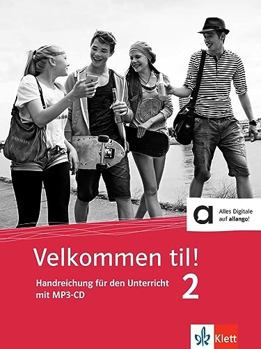 Velkommen til! 2: Dänisch für die Schule. Handreichung für den Unterricht mit MP3-CD von Klett Sprachen GmbH