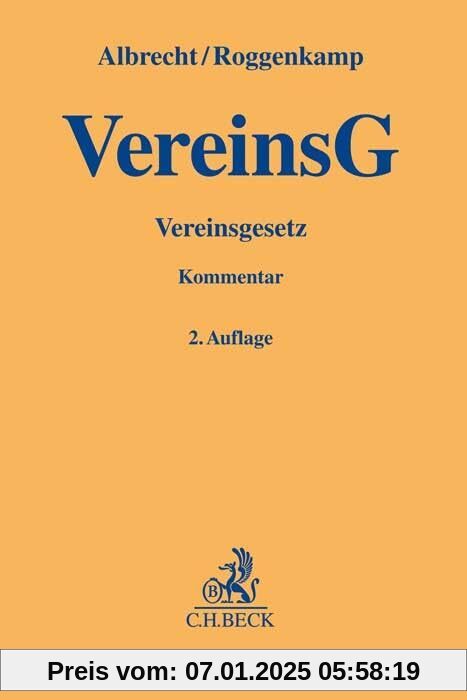 Vereinsgesetz (VereinsG) (Gelbe Erläuterungsbücher)