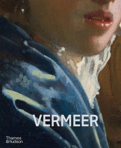 Vermeer - The Rijksmuseum's major exhibition catalogue von Thames & Hudson Ltd