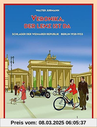 Veronika, der Lenz ist da: Schlager der Weimarer Republik - Berlin 1928-1933. Singstimme und Klavier. Songbook.