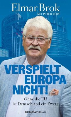 Verspielt Europa nicht! von Europa Verlag München