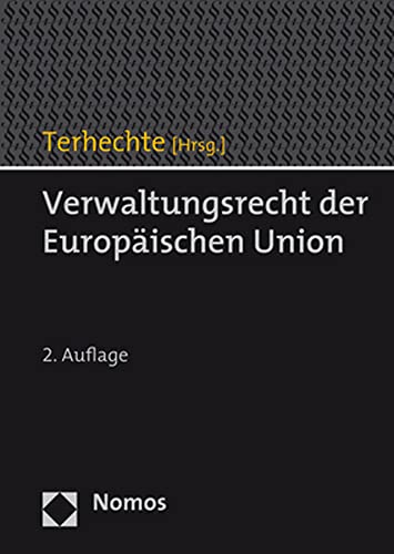 Verwaltungsrecht der Europäischen Union von Nomos Verlagsges.MBH + Co