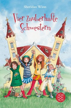 Vier zauberhafte Schwestern von Fischer Sauerländer Verlag