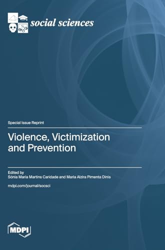 Violence, Victimization and Prevention von MDPI AG