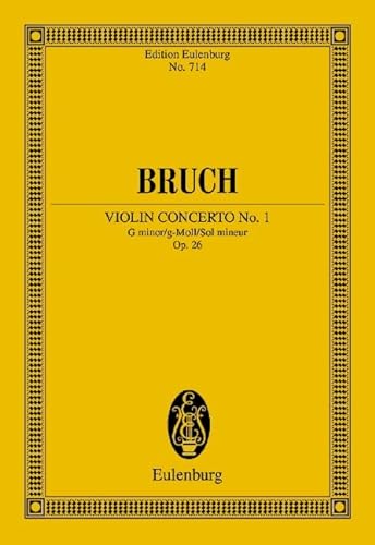 Violinkonzert Nr. 1 g-Moll: op. 26. Violine und Orchester. Studienpartitur. (Eulenburg Studienpartituren)
