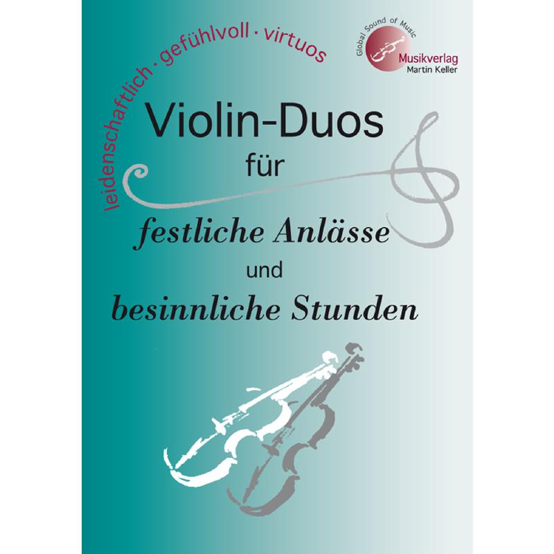 Violin Duos für festliche Anlässe und besinnliche Stunden