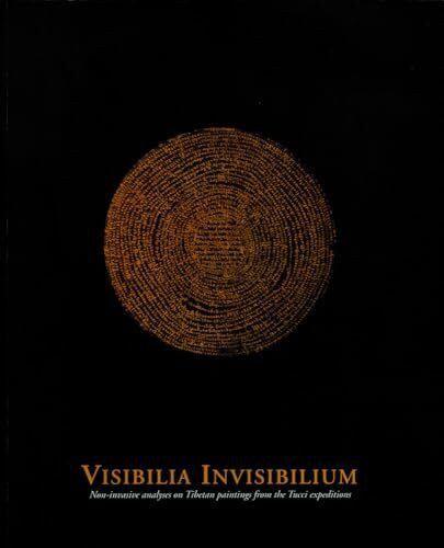 Visibilia Invisibilium: Non-invasive analyses on Tibetan paintings from the Tucci expeditions ...