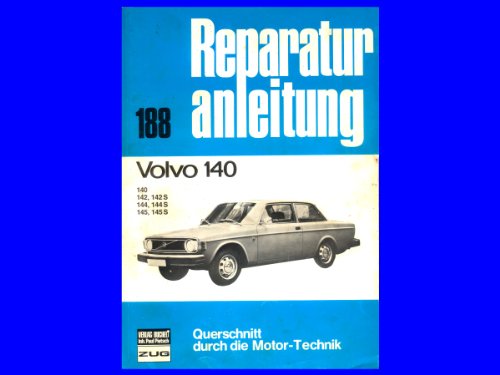 Volvo 140: 140, 142, 142 S, 144, 144 S, 145, 145 S (Reparaturanleitungen) von bucheli